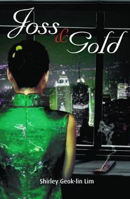 Joss and Gold. by Shirley Geok-Lin Lim