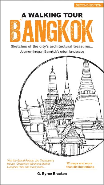 A Walking Tour: Bangkok Sketches of the City's Architectural Treasures