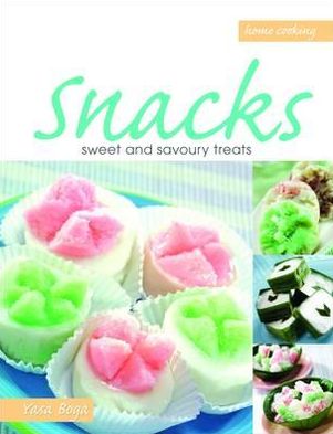 Snacks: Indonesian Street Snacks. by Yasa Boga Group