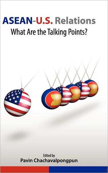 ASEAN-U.S. Relations: What Are the Talking Points?