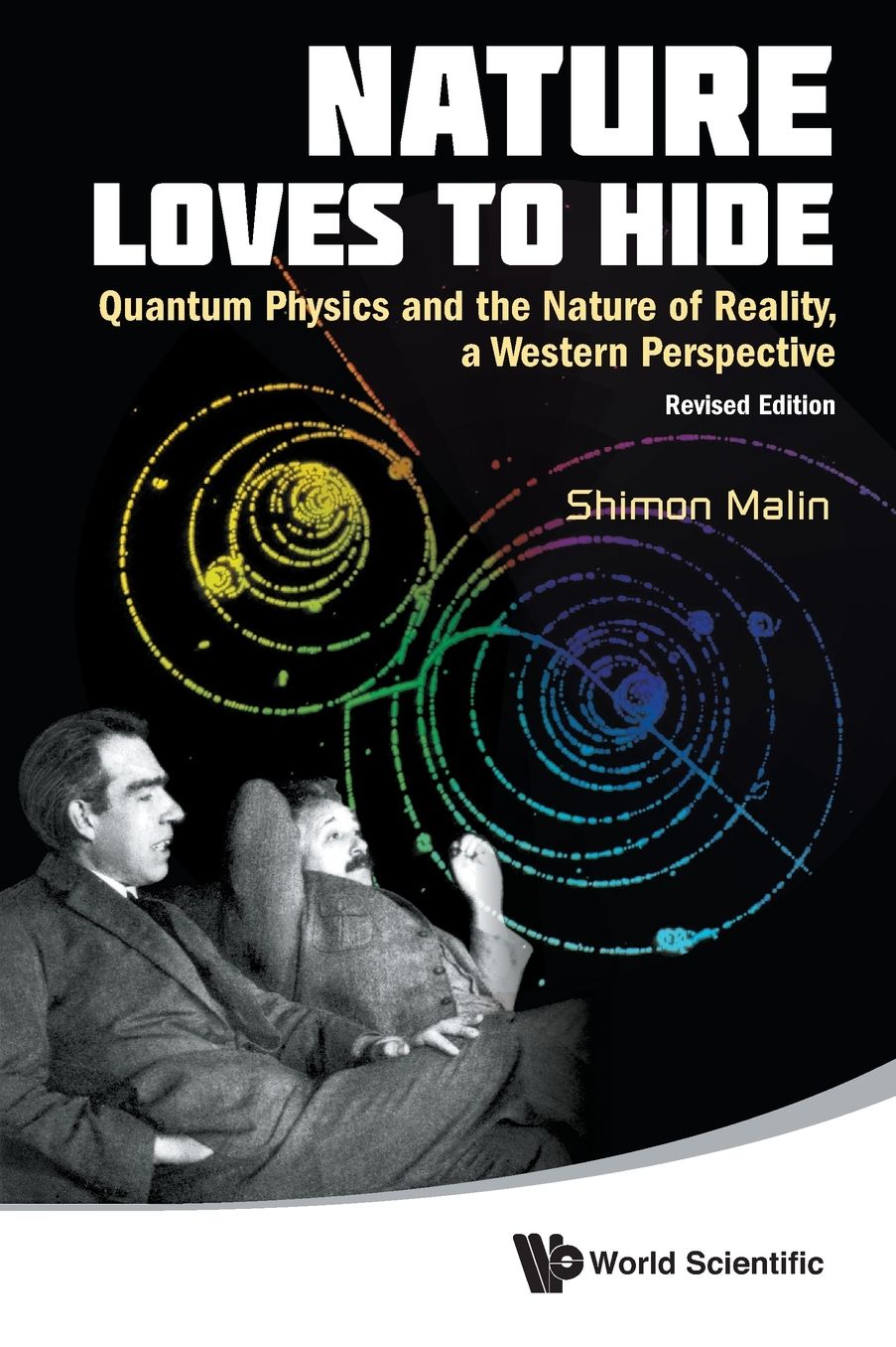 Nature Loves to Hide: Quantum Physics and the Nature of Reality Western Perspective (Revised Edition)