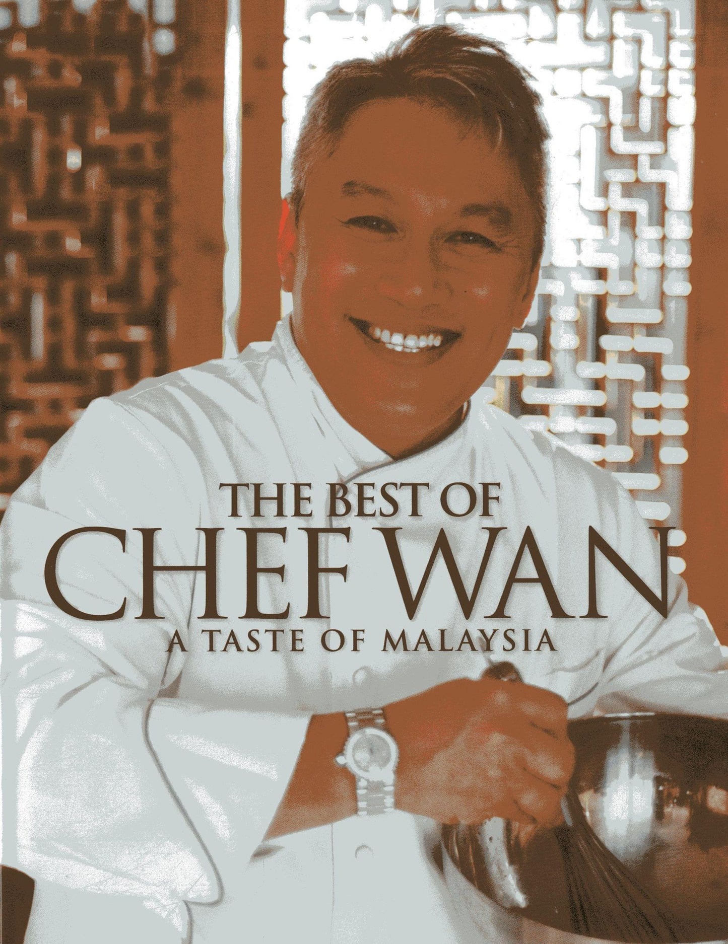 The Best of Chef Wan: A Taste of Malaysia