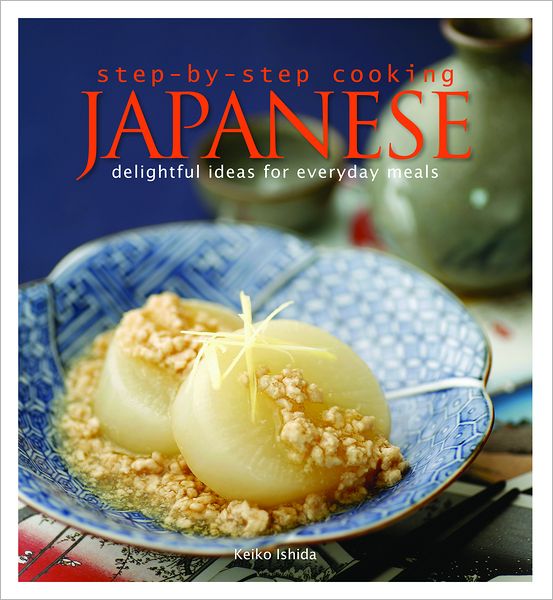 Step-By-Step Cooking Japanese