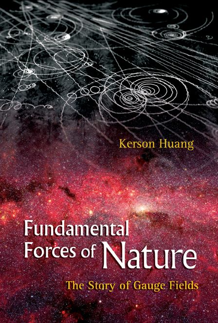 Fundamental Forces of Nature: The Story of Gauge Fields