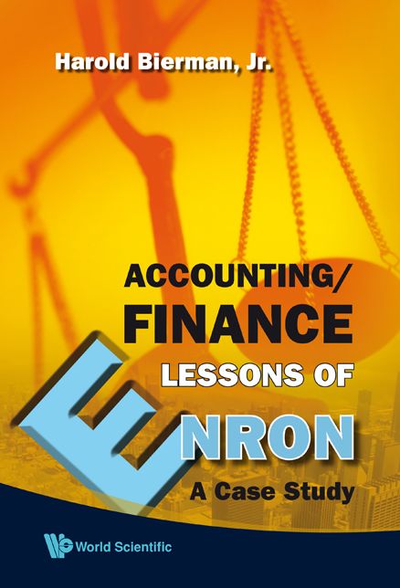 Accounting/finance Lessons Of Enron: A Case Study: A Case Study