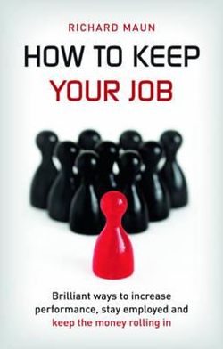 How to Keep Your Job