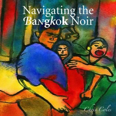 Navigating the Bangkok Noir