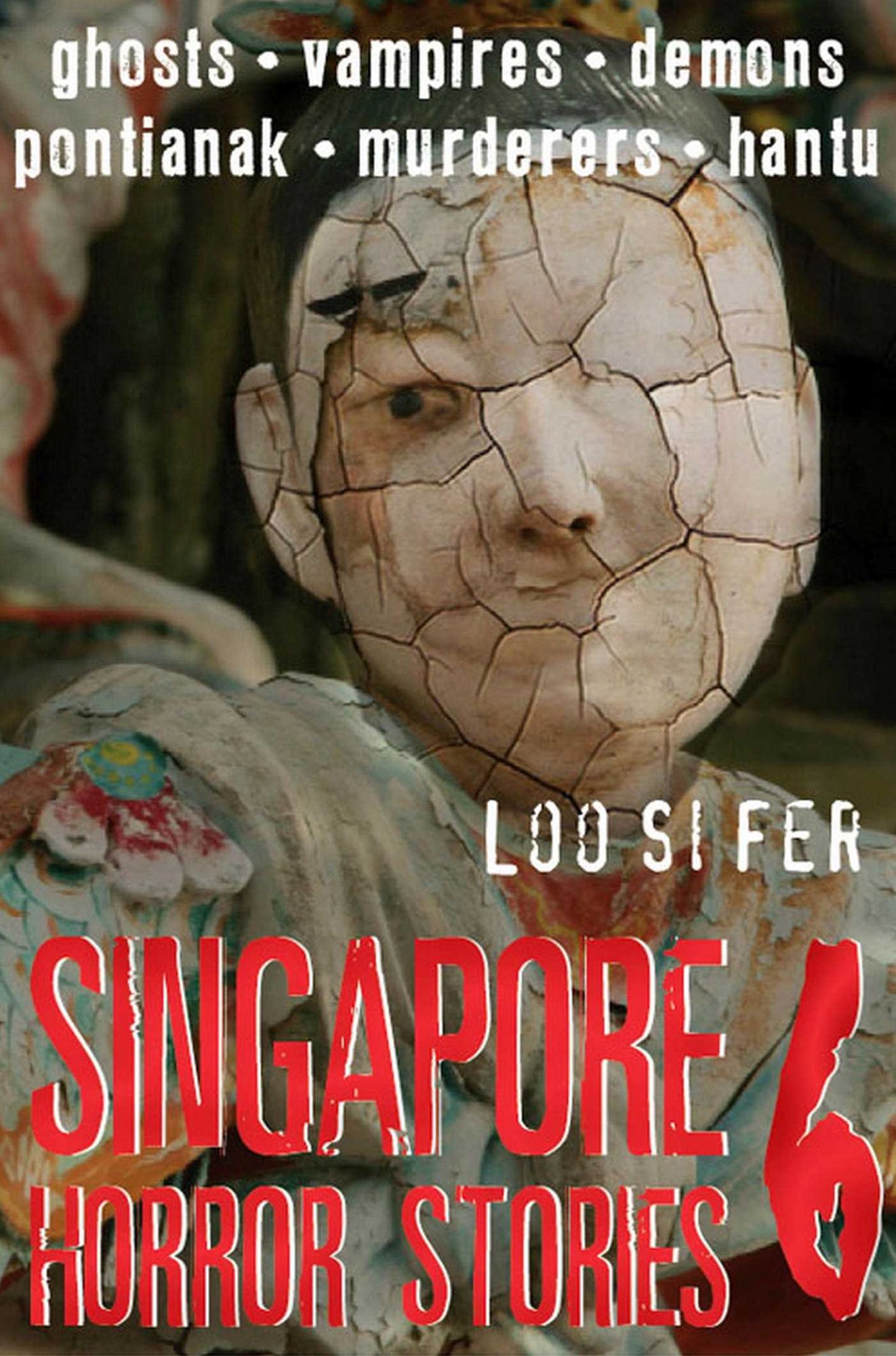 Singapore Horror Stories: Vol 6