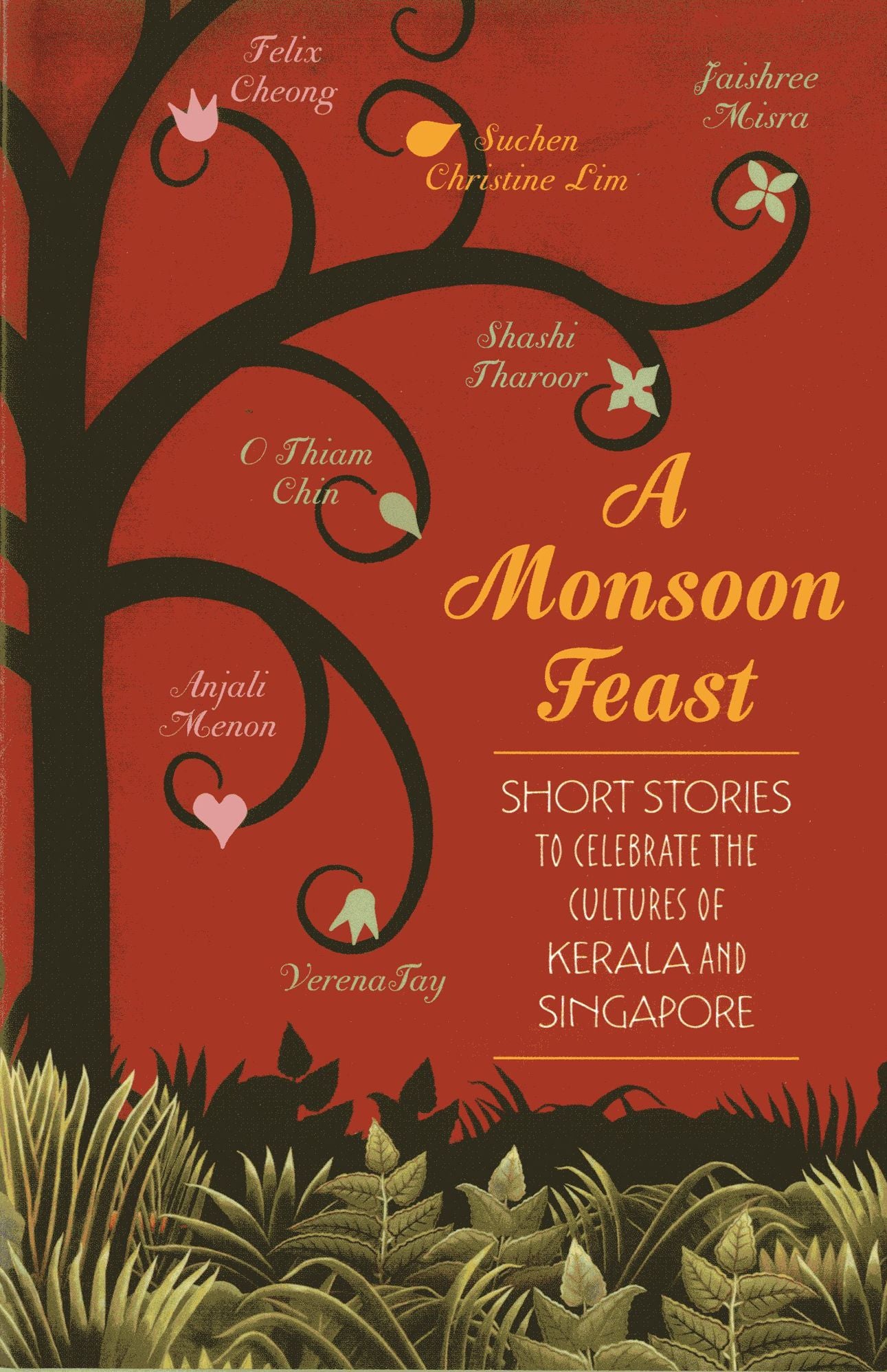 A Monsoon Feast: Short Stories to Celebrate the Cultures of Kerala and Singapore
