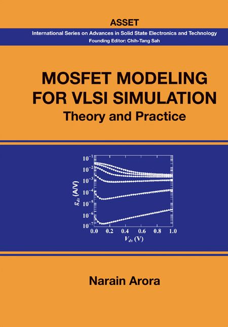 Mosfet Modeling For Vlsi Simulation: Theory And Practice: Theory and Practice