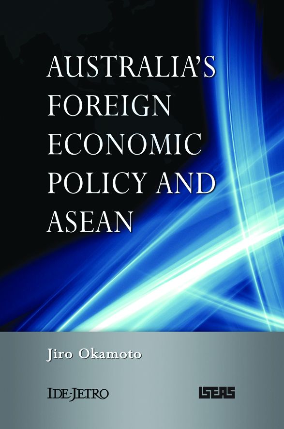 Australia's Foreign Economic Policy and ASEAN
