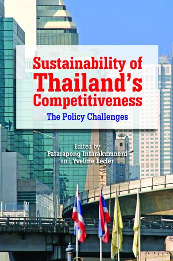 Sustainability of Thailand's Competitiveness: The Policy Challenges