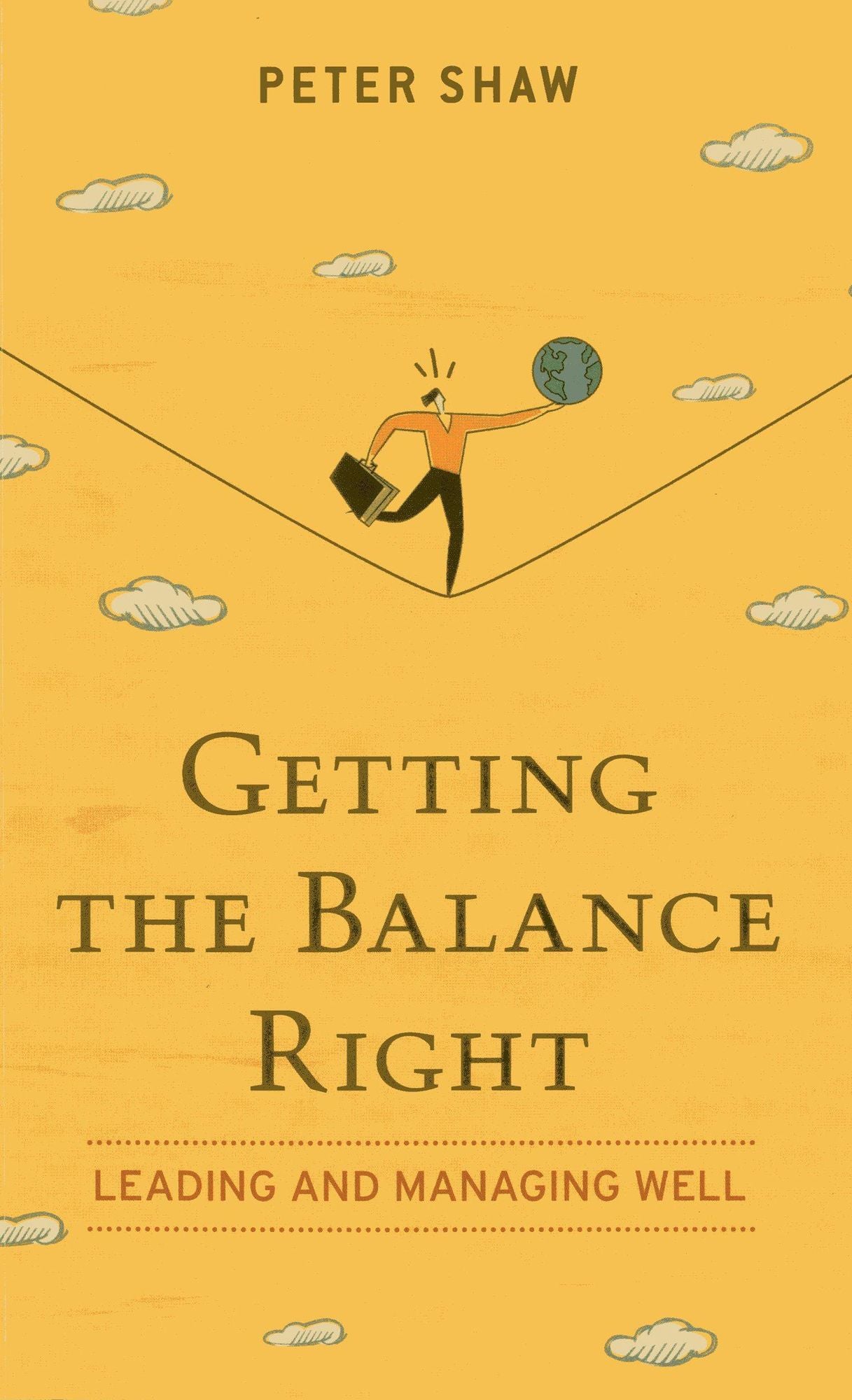 Getting the Balance Right: Leading And Managing Well