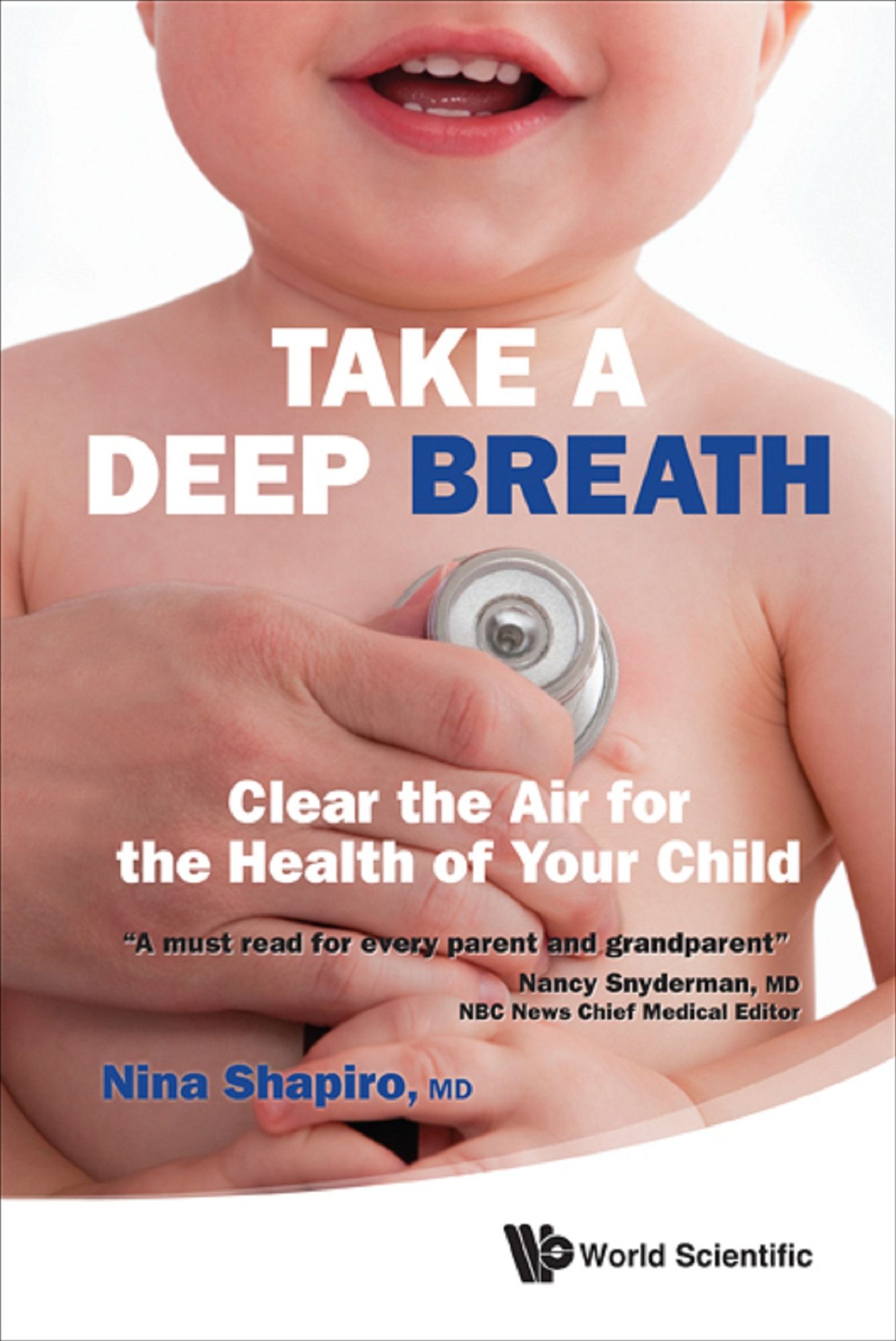 Take A Deep Breath: Clear The Air For The Health Of Your Child: Clear the Air for the Health of Your Child