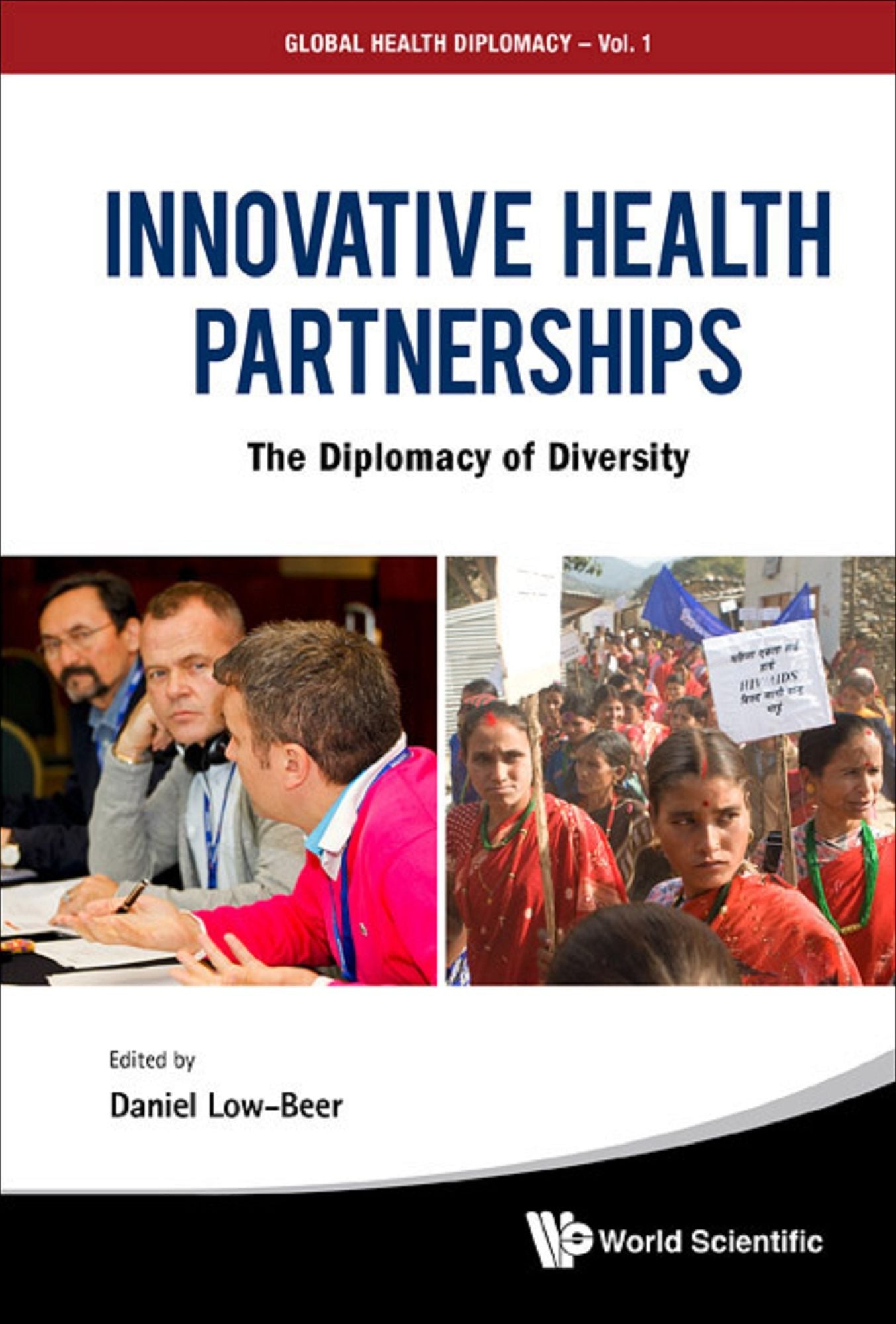 Innovative Health Partnerships: The Diplomacy Of Diversity: The Diplomacy of Diversity