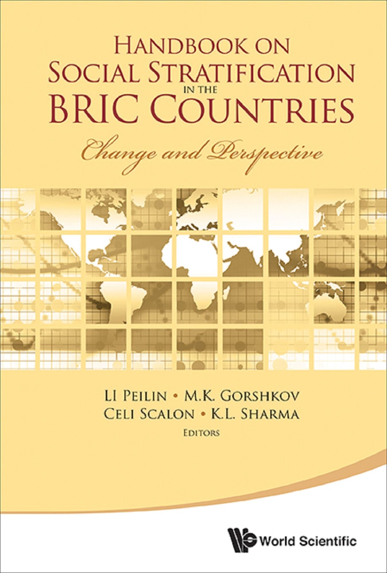 Handbook On Social Stratification In The Bric Countries: Change And Perspective: Change and Perspective
