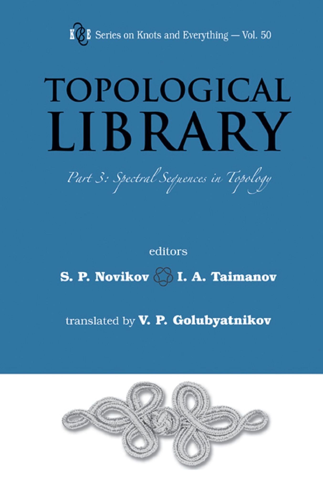 Topological Library - Part 3: Spectral Sequences In Topology: Part 3: Spectral Sequences in Topology