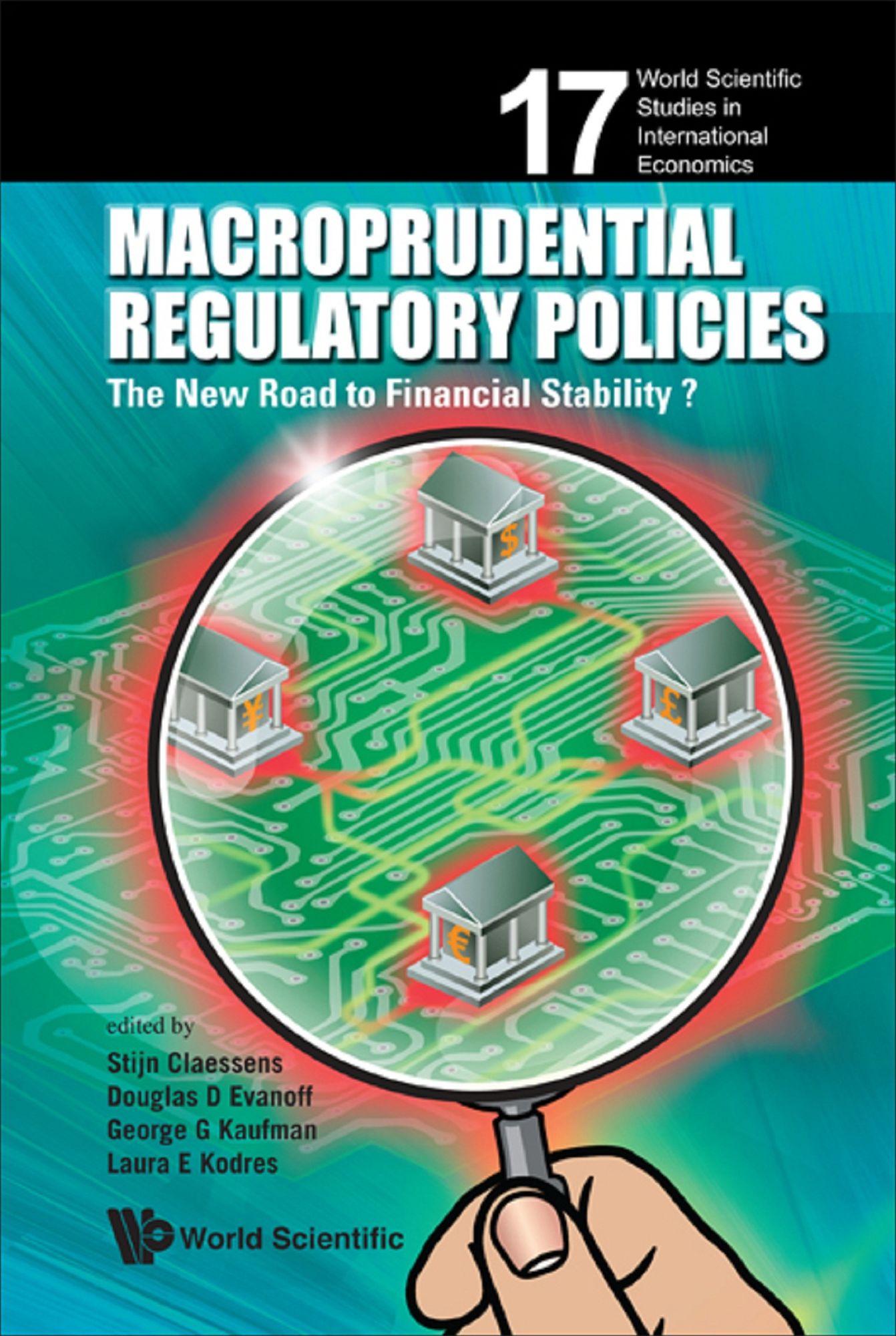 Macroprudential Regulatory Policies: The New Road To Financial Stability?: The New Road to Financial Stability?