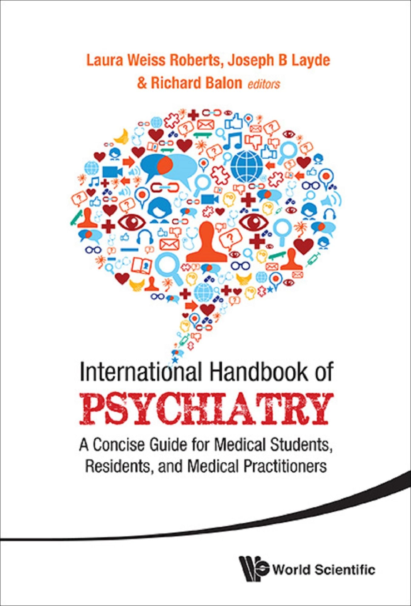 International Handbook Of Psychiatry: A Concise Guide For Medical Students, Residents, And Medical Practitioners: A Concise Guide for Medical Students, Residents, and Medical Practitioners