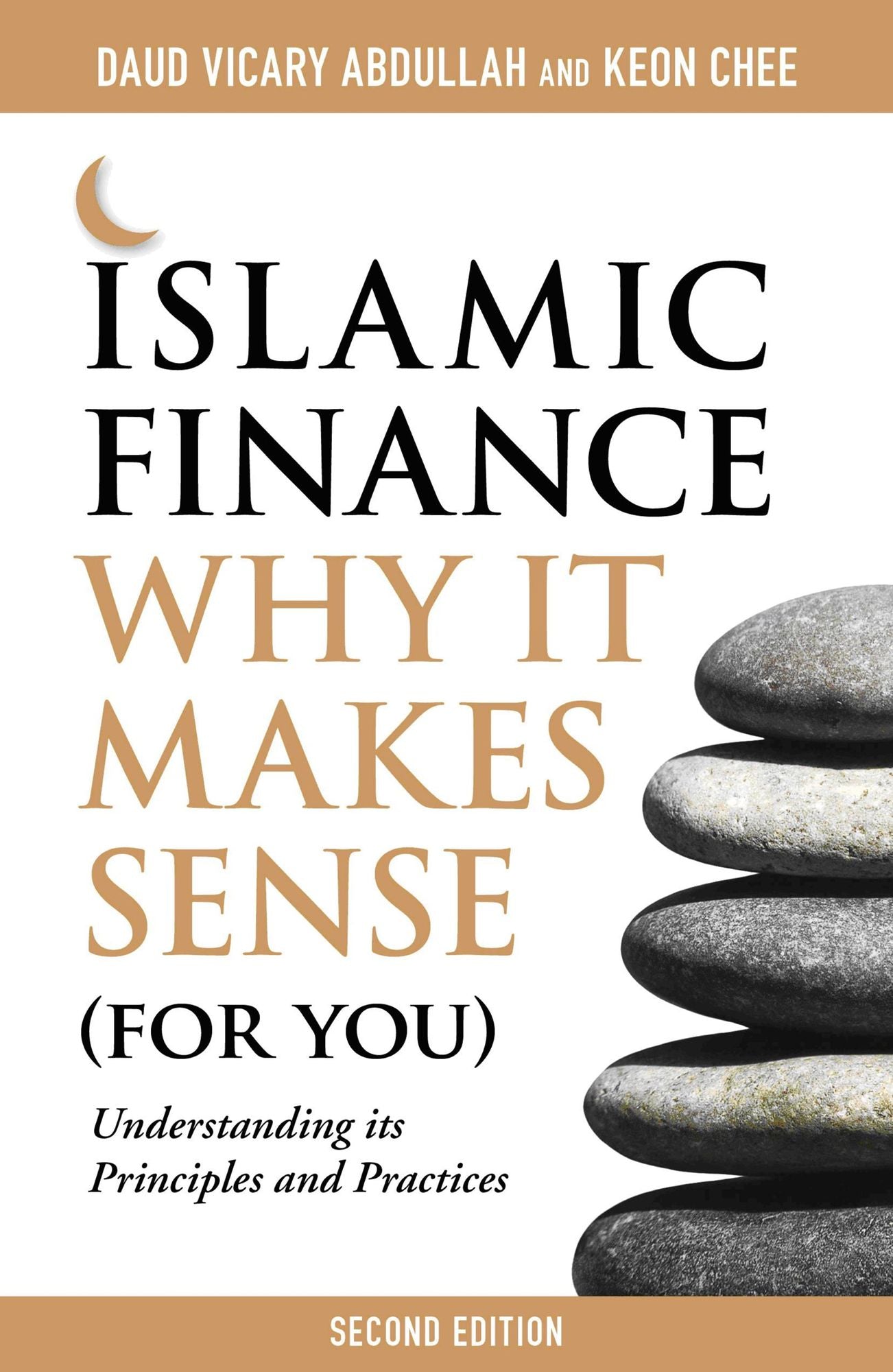 Islamic Finance: Why It Makes Sense (For You)-Understanding its Principles and Practices