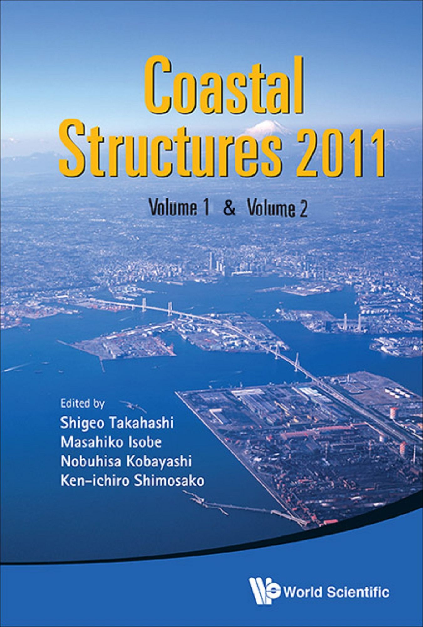 Coastal Structures 2011 - Proceedings Of The 6th International Conference (In 2 Volumes): (In 2 Volumes)