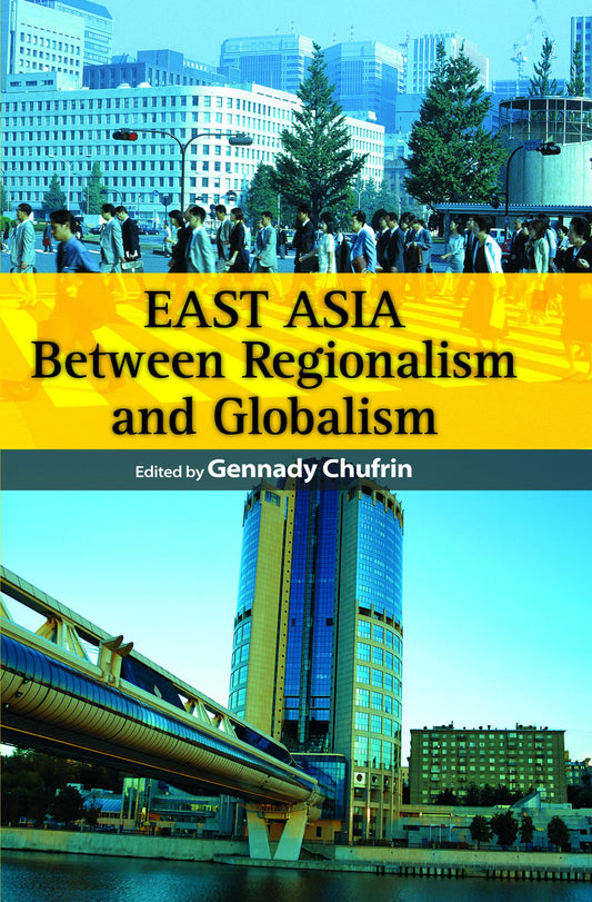 East Asia: Between Regionalism and Globalism
