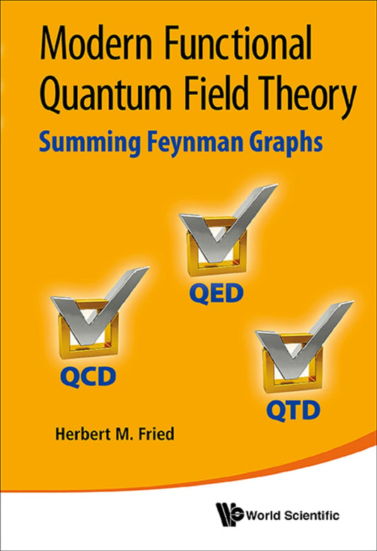 Modern Functional Quantum Field Theory: Summing Feynman Graphs: Summing Feynman Graphs