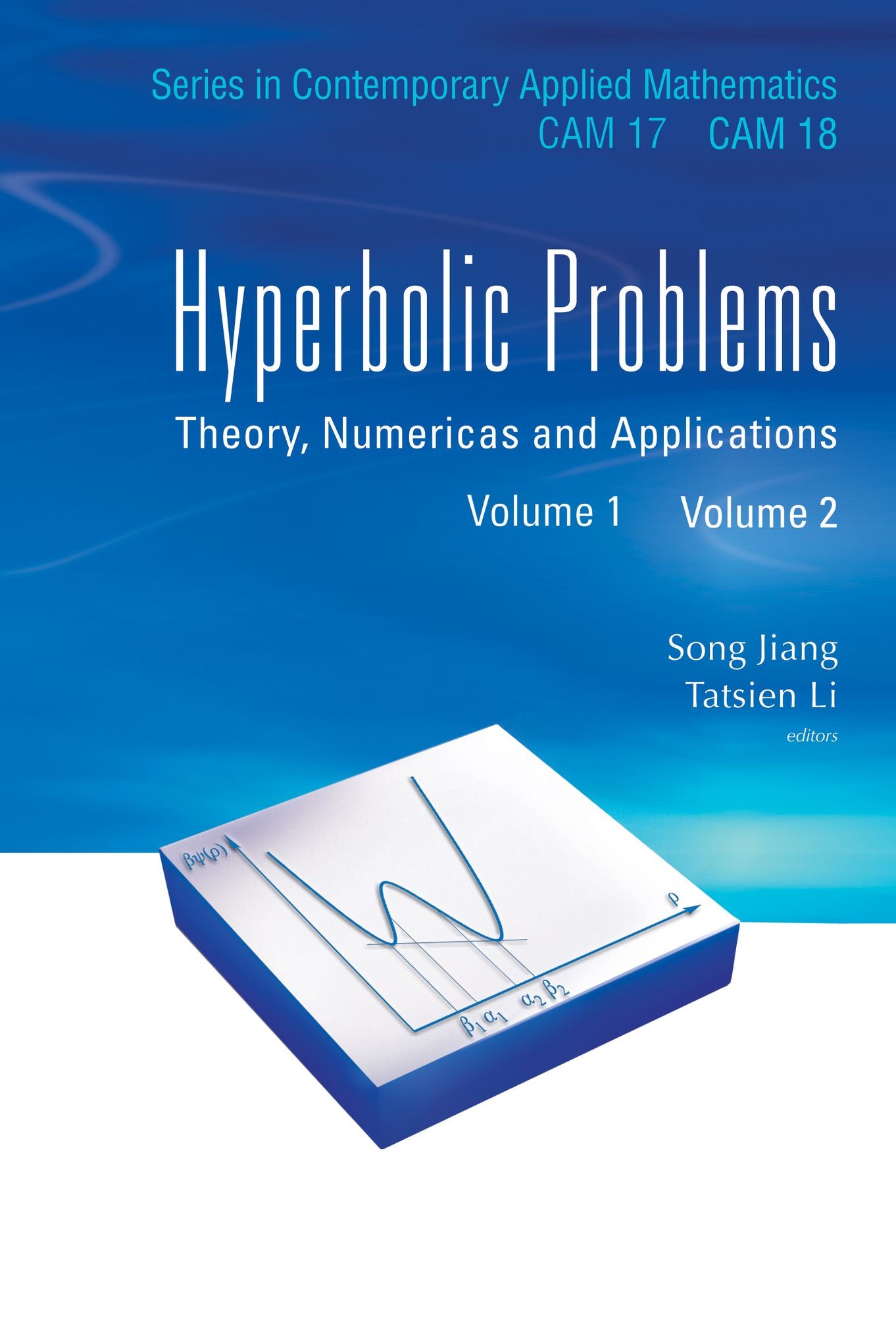 HYPERBOLIC PROBLEMS (2V): Theory, Numerics and Applications(In 2 Volumes)