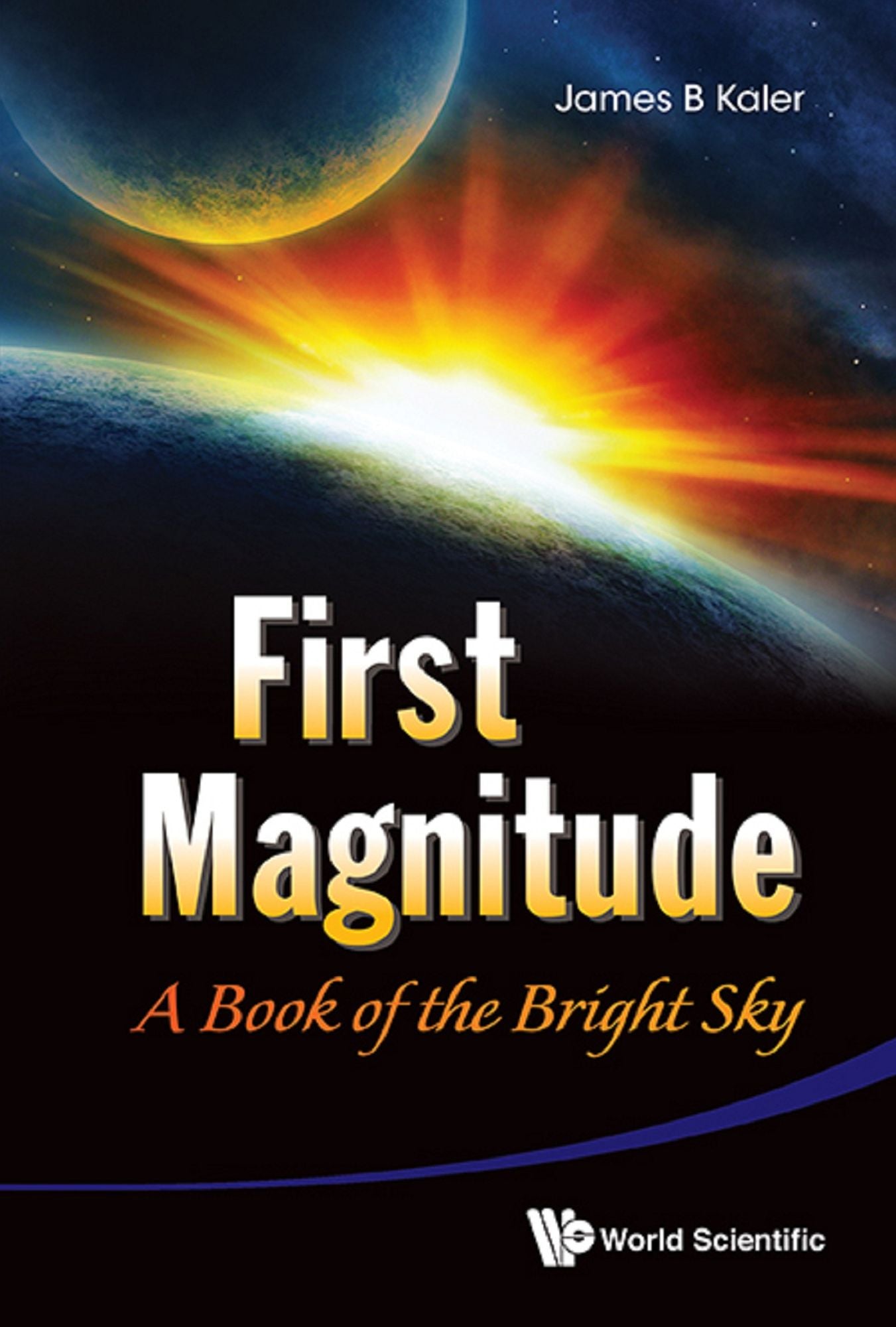 First Magnitude: A Book Of The Bright Sky: A Book of the Bright Sky