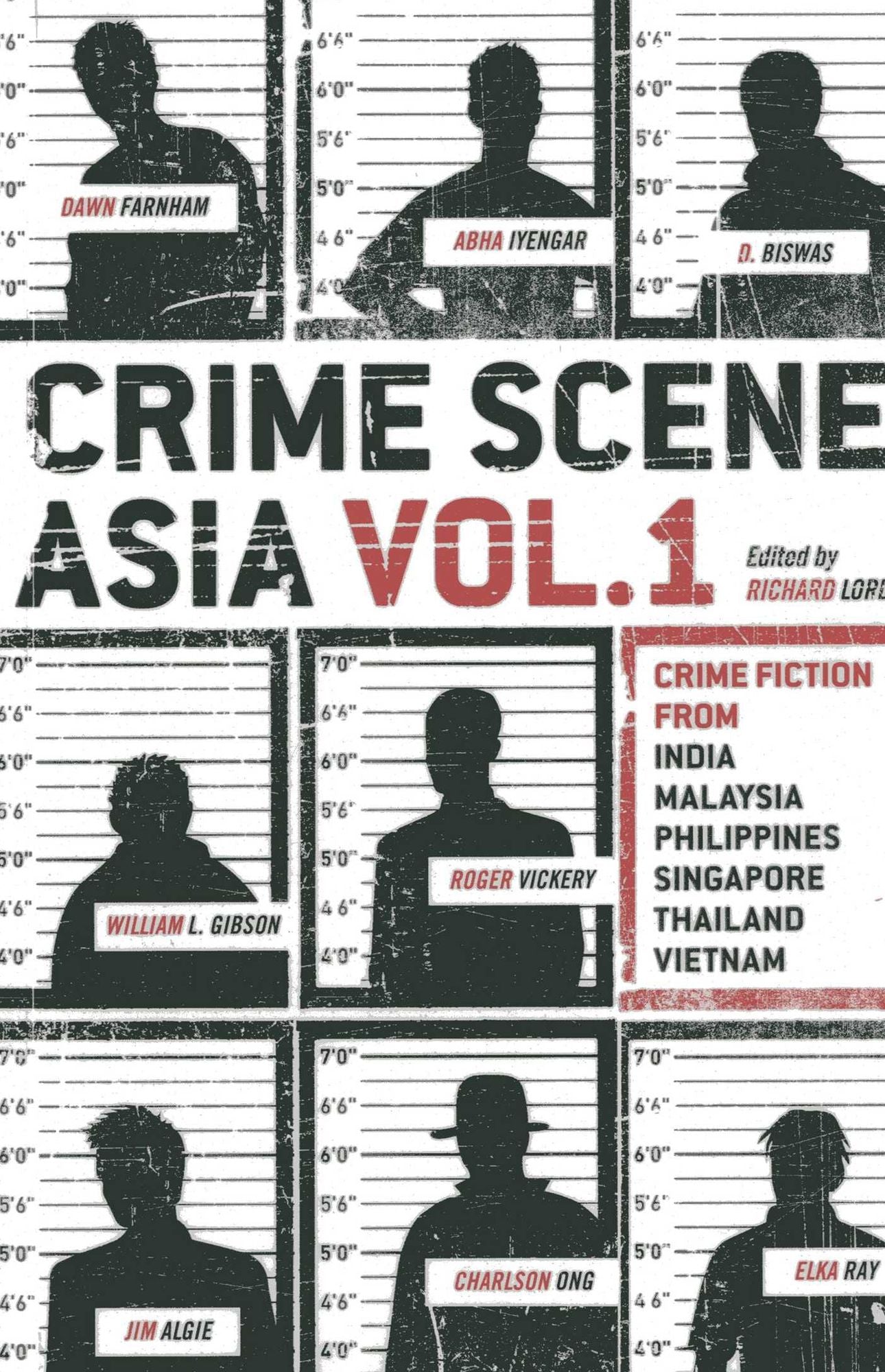 Crime Scene Asia: Crime fiction from India, Malaysia, Philippines, Singapore, Thailand & Vietnam