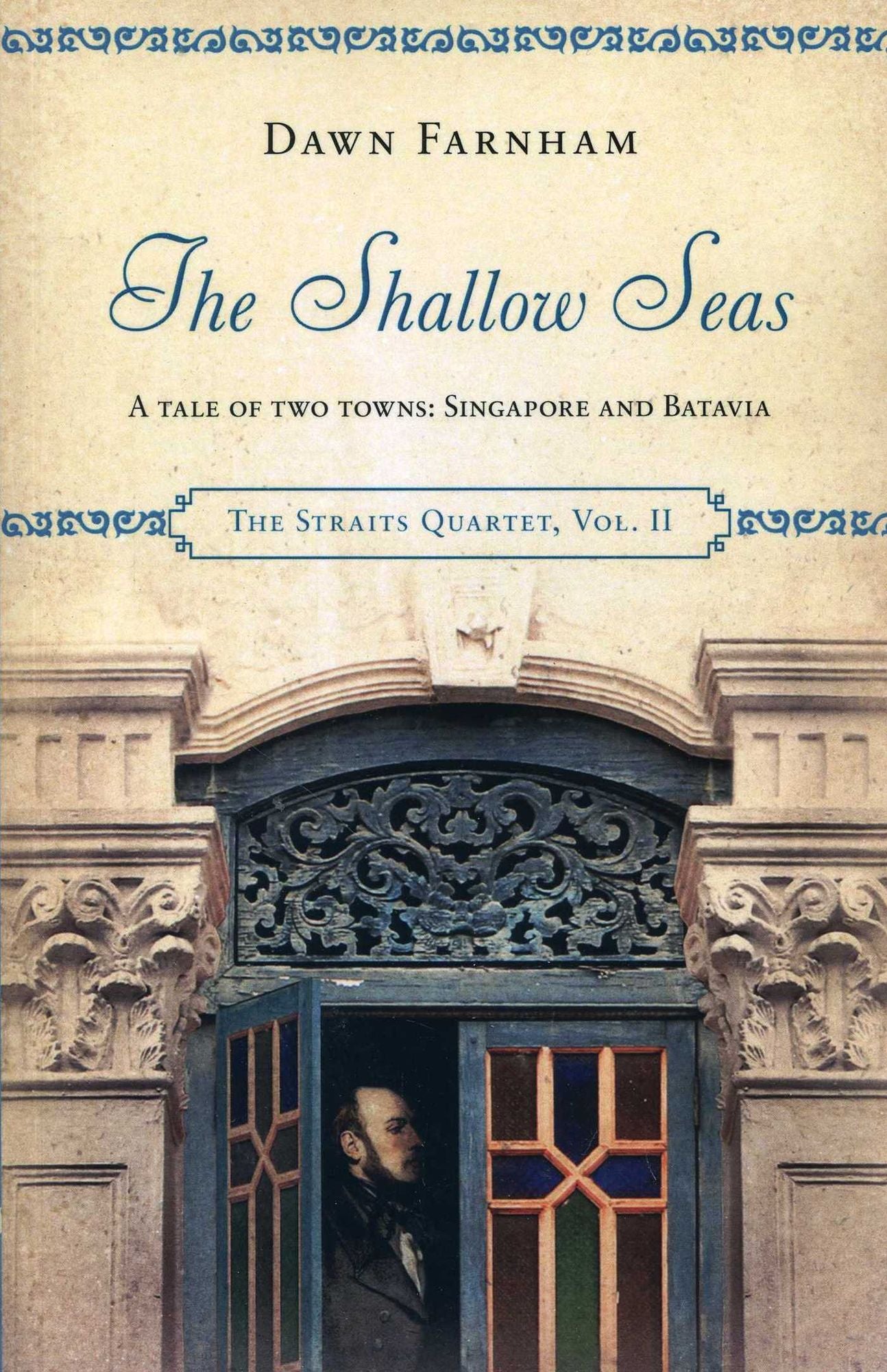The Shallow Seas: A Tale of Two Towns, Singapore and Batavia