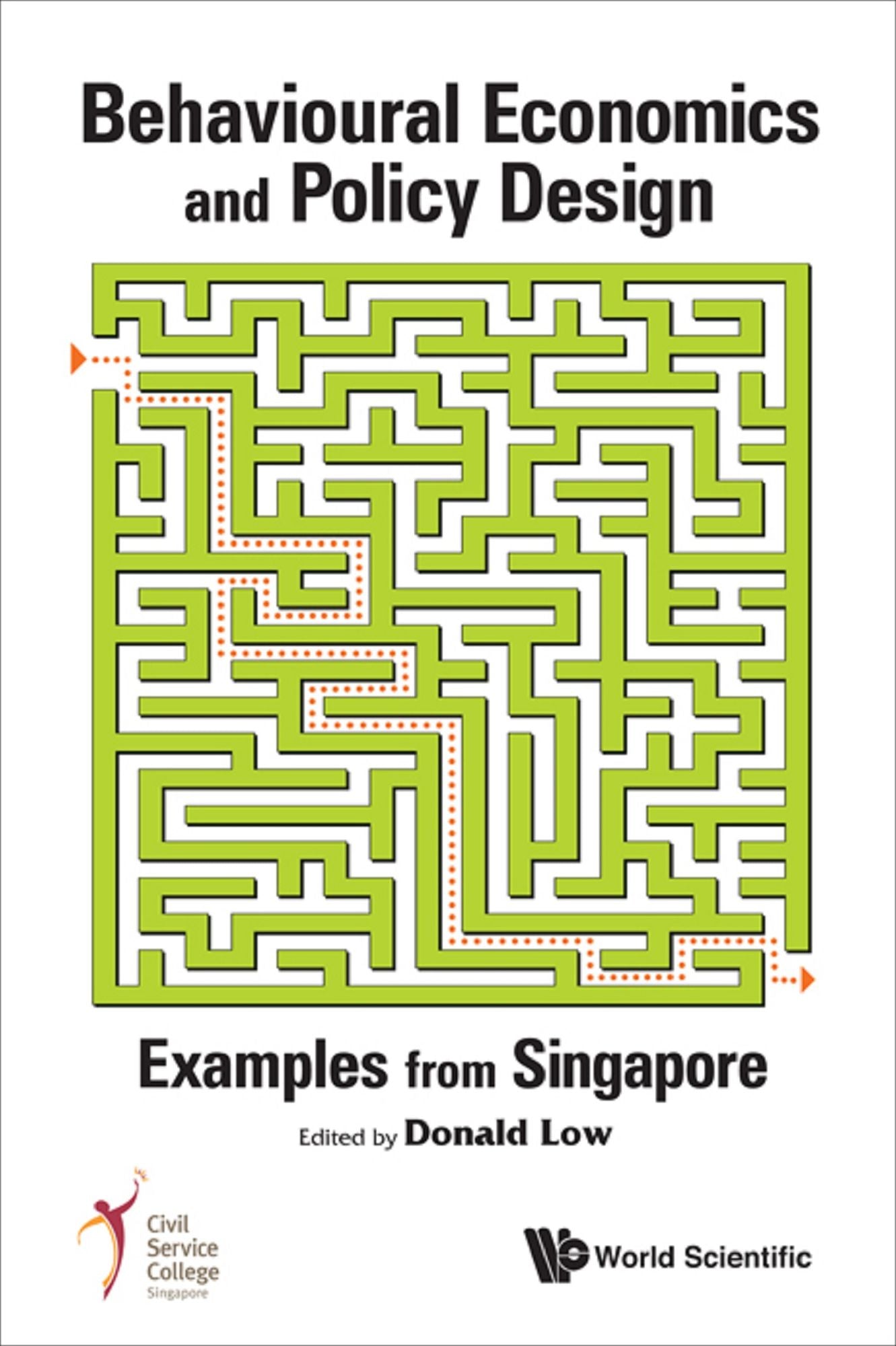 Behavioural Economics And Policy Design: Examples From Singapore: Examples from Singapore