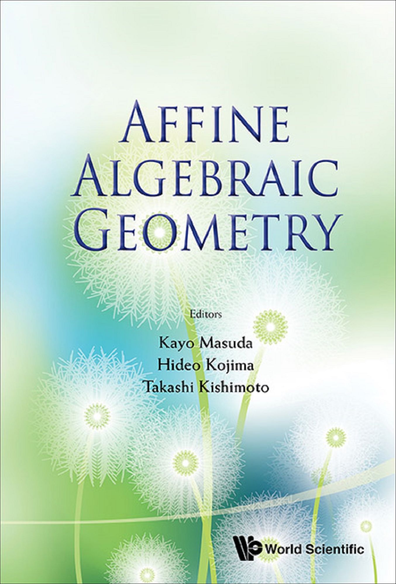 Affine Algebraic Geometry - Proceedings Of The Conference