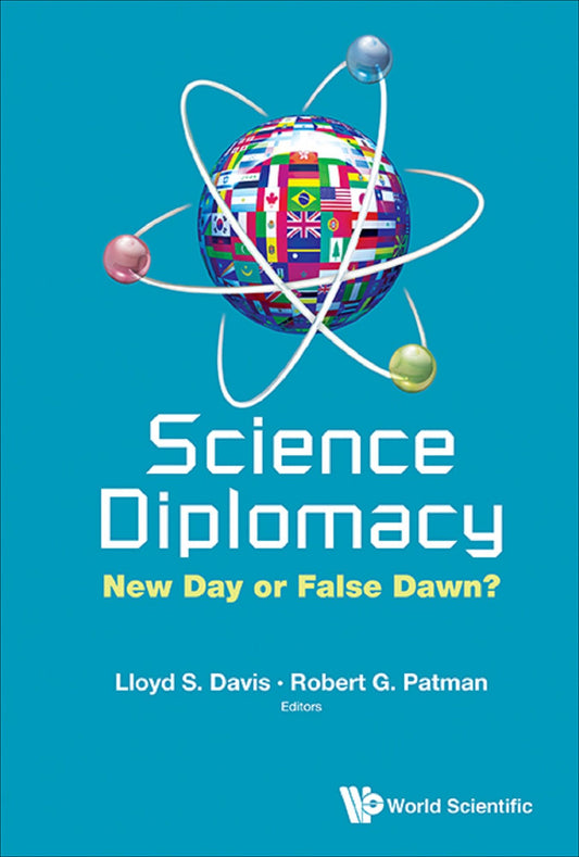 Science Diplomacy: New Day Or False Dawn?: New Day or False Dawn?