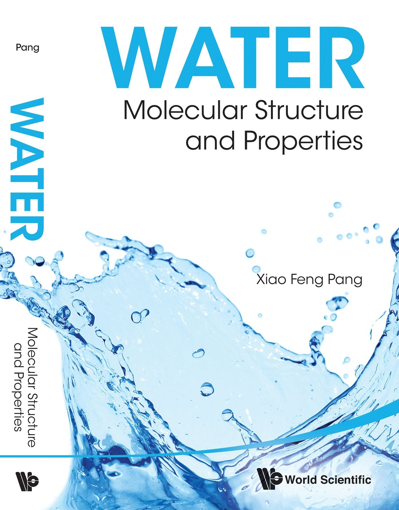 Water: Molecular Structure And Properties: Molecular Structure and Properties