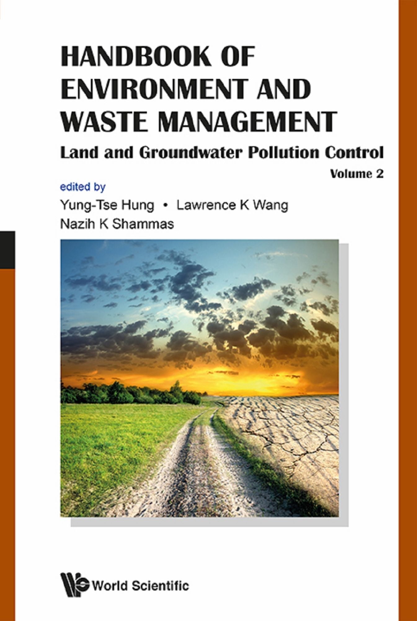 Handbook Of Environment And Waste Management - Volume 2: Land And Groundwater Pollution Control: Volume 2: Land and Groundwater Pollution Control