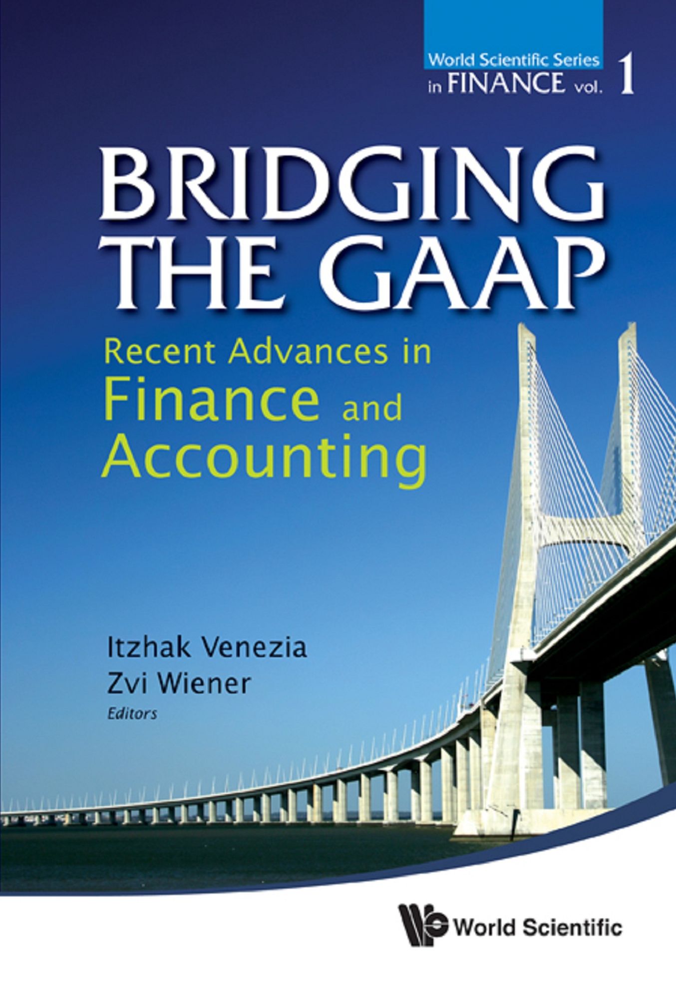 BRIDGING THE GAAP: Recent Advances in Finance and Accounting