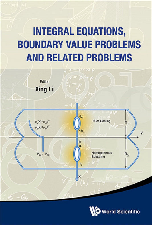 Integral Equations, Boundary Value Problems And Related Problems