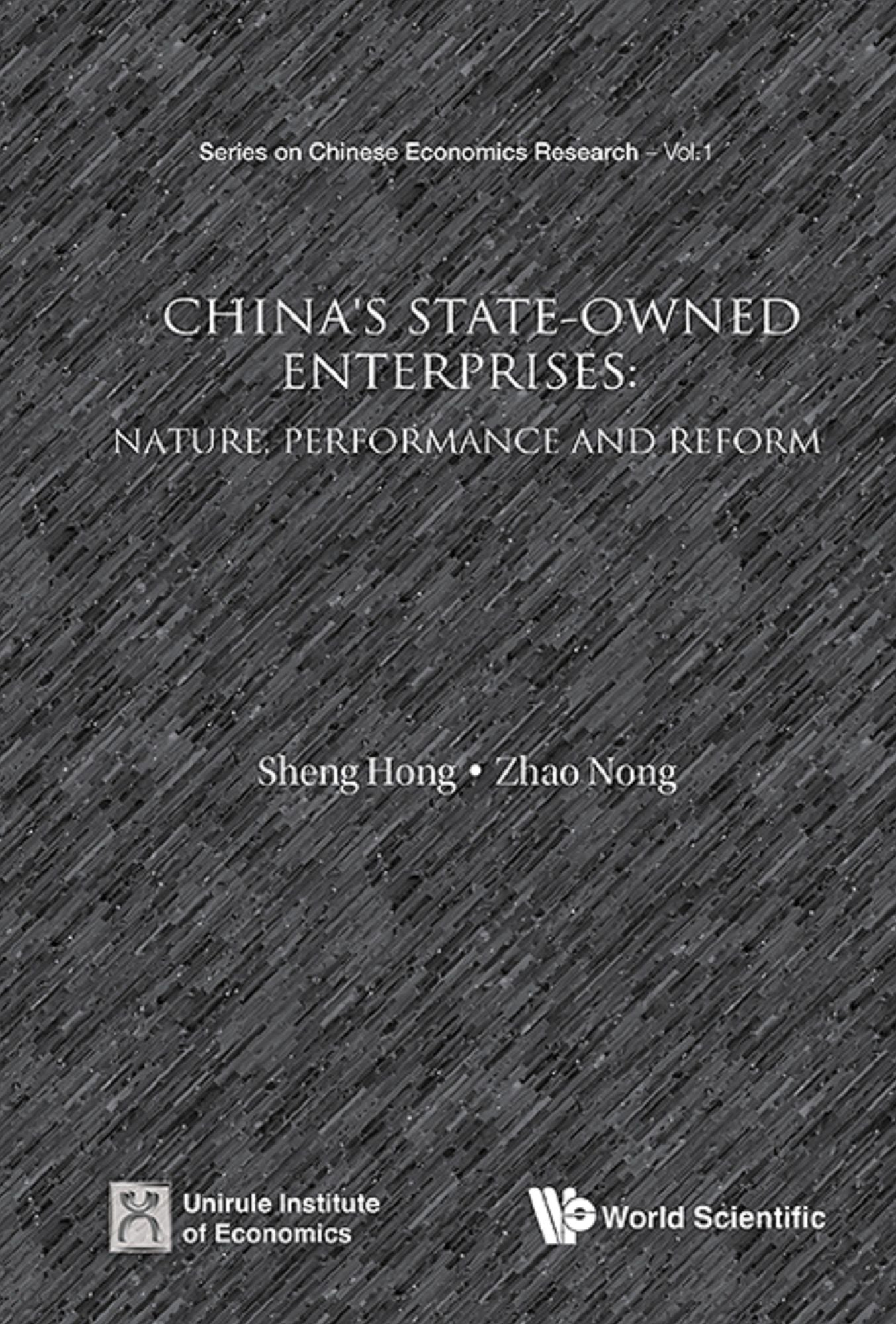 China's State-owned Enterprises: Nature, Performance And Reform: Nature, Performance and Reform