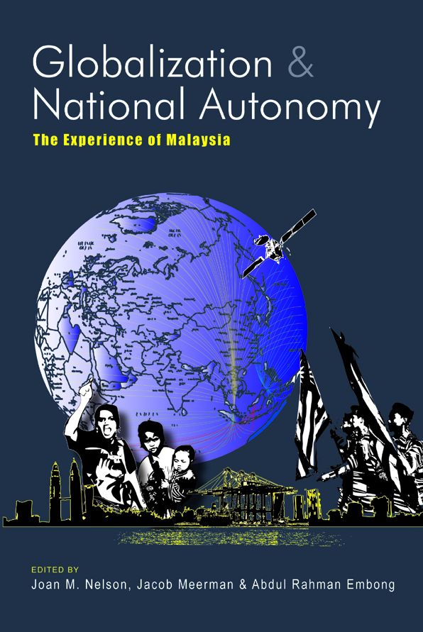 Globalization and National Autonomy: The Experience of Malaysia