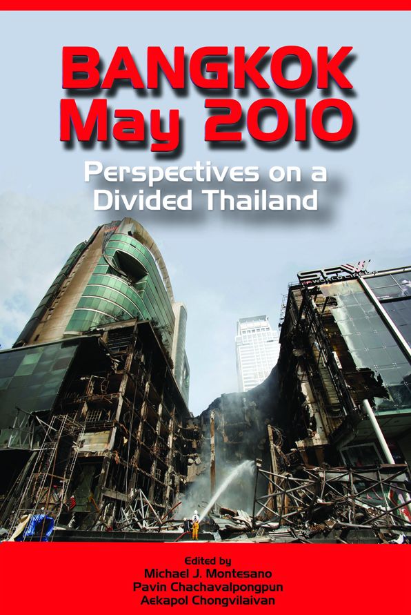 Bangkok, May 2010: Perspectives on a Divided Thailand