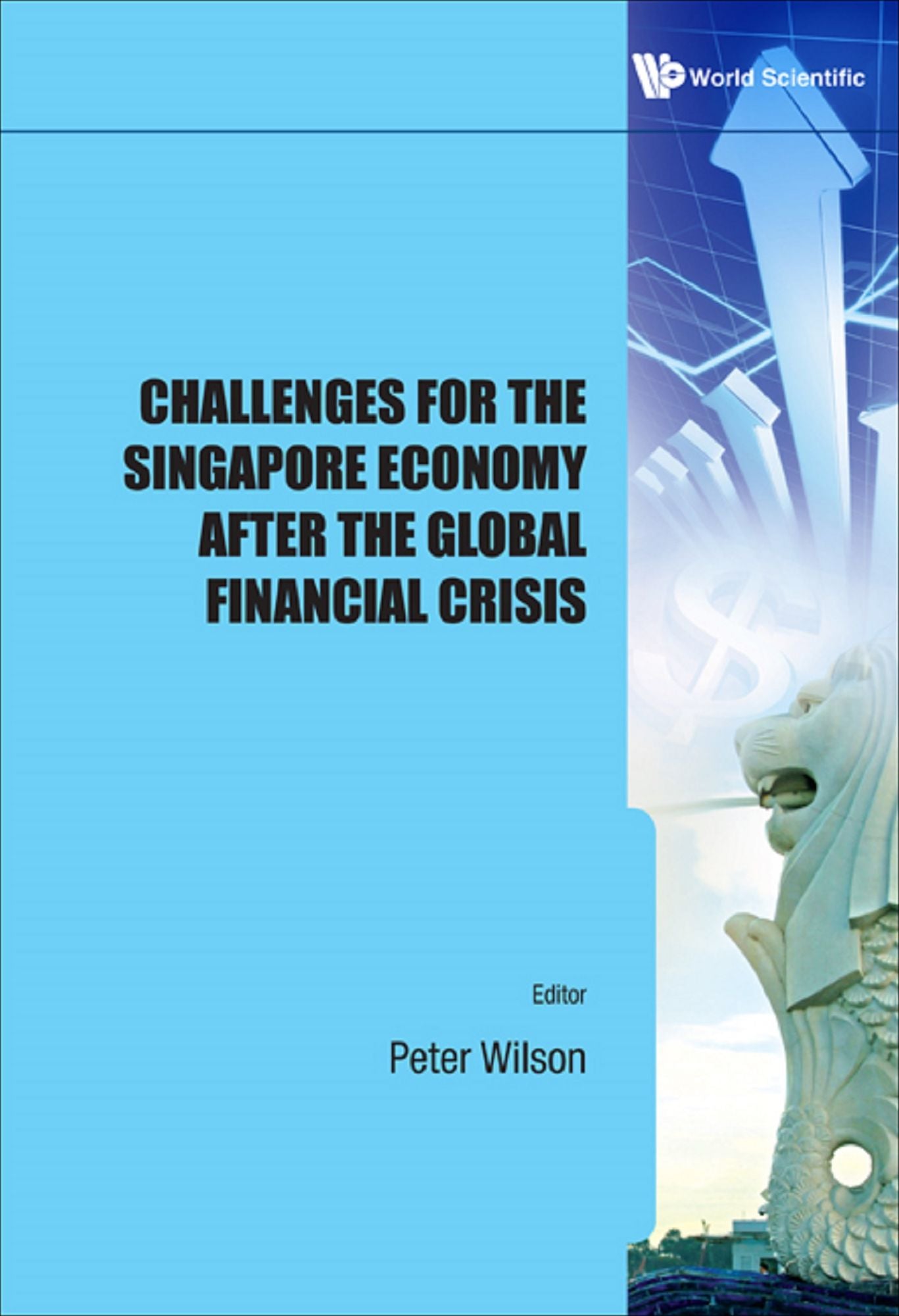 Challenges for the Singapore Economy After the Global Financial Crisis