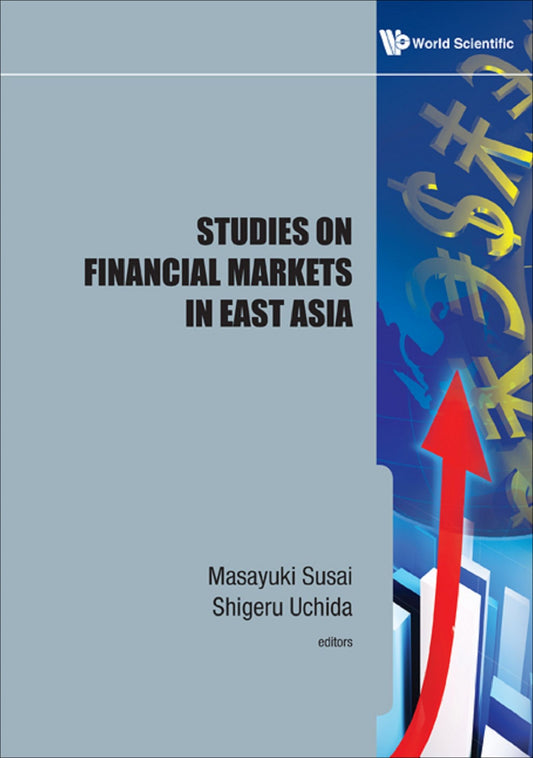 Studies on Financial Markets in East Asia