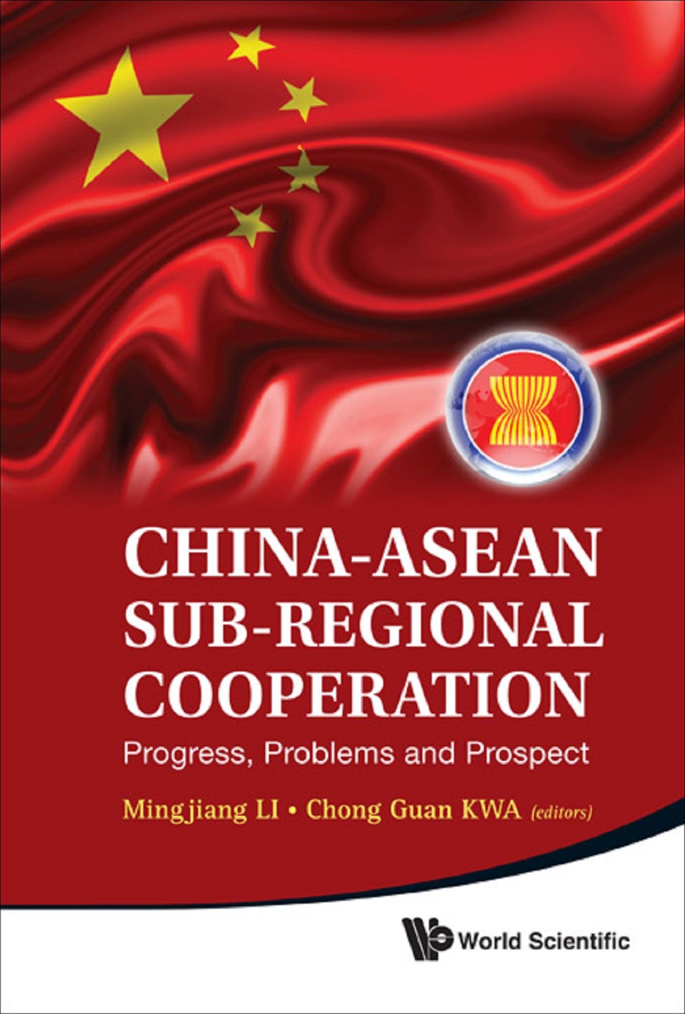 China-ASEAN Sub-Regional Cooperation: Progress, Problems and Prospect