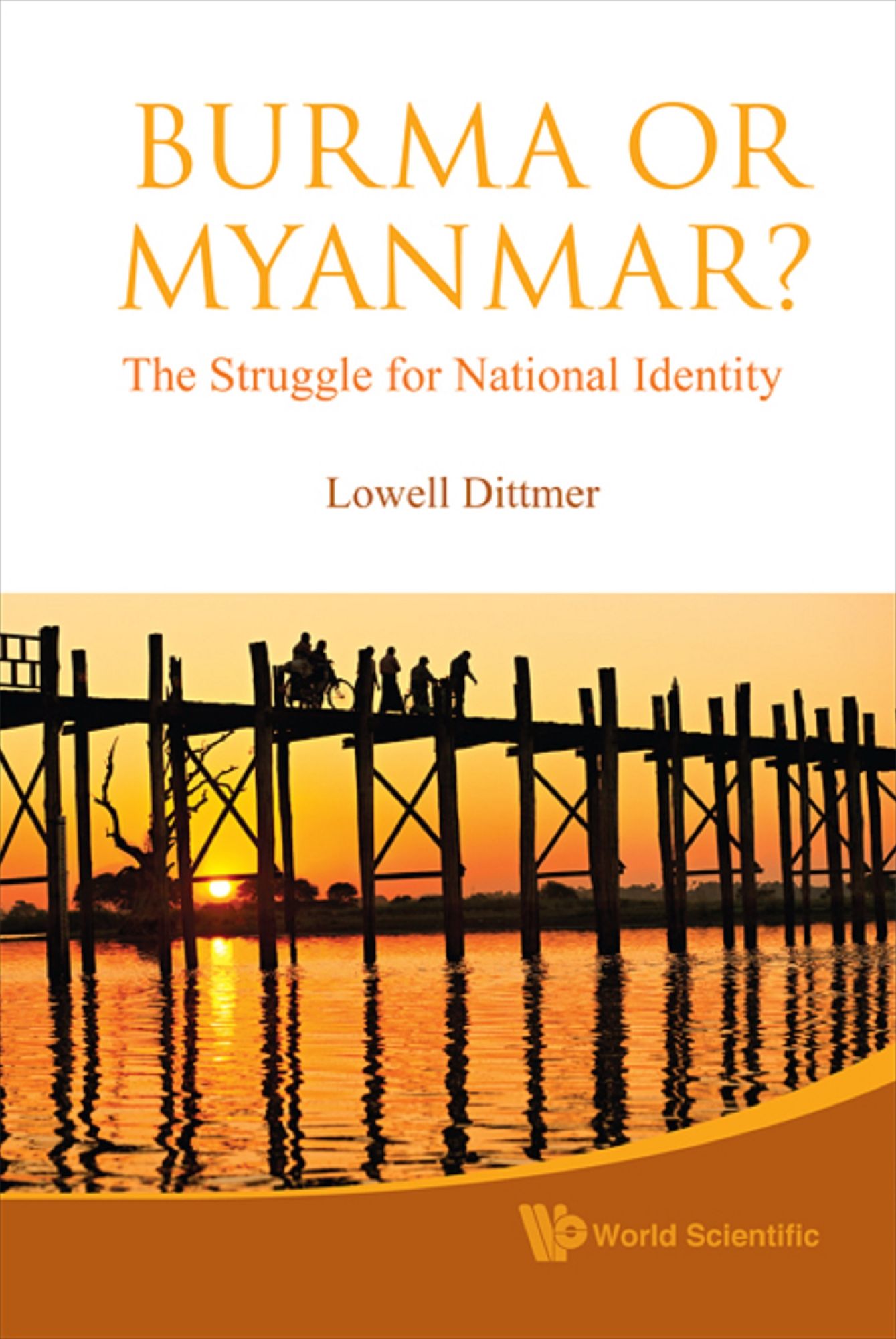 Burma or Myanmar? The Struggle for National Identity