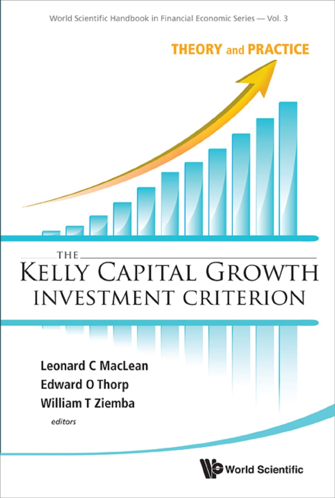 KELLY CAPITAL GROWTH INVEST CRITER..(V3): Theory and Practice