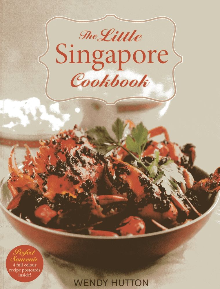The Little Singapore Cookbook: A Collection of Singapore's Best-Loved Dishes