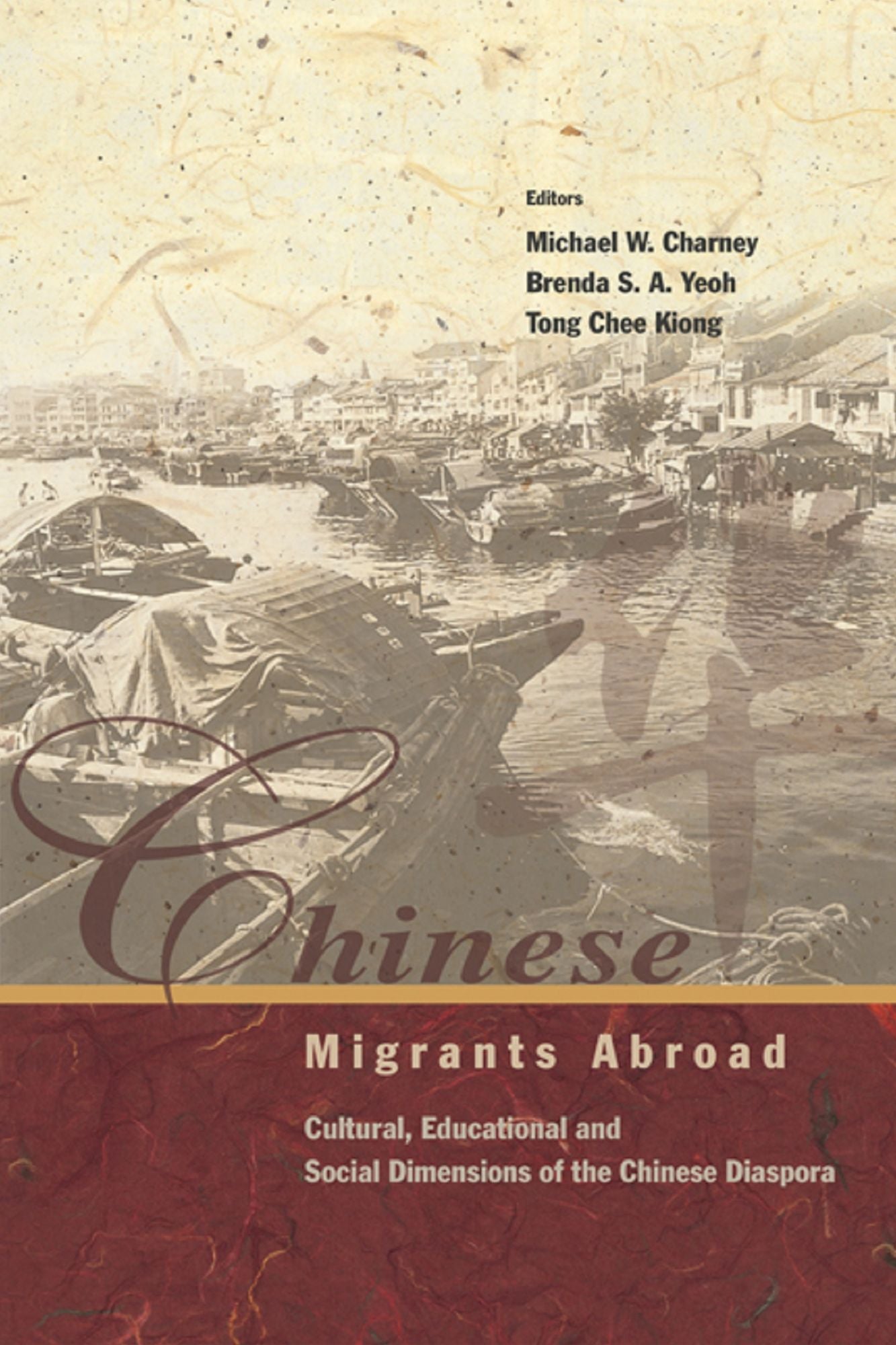Chinese Migrants Abroad: Cultural, Educational, and Social Dimensions of the Chinese Diaspora