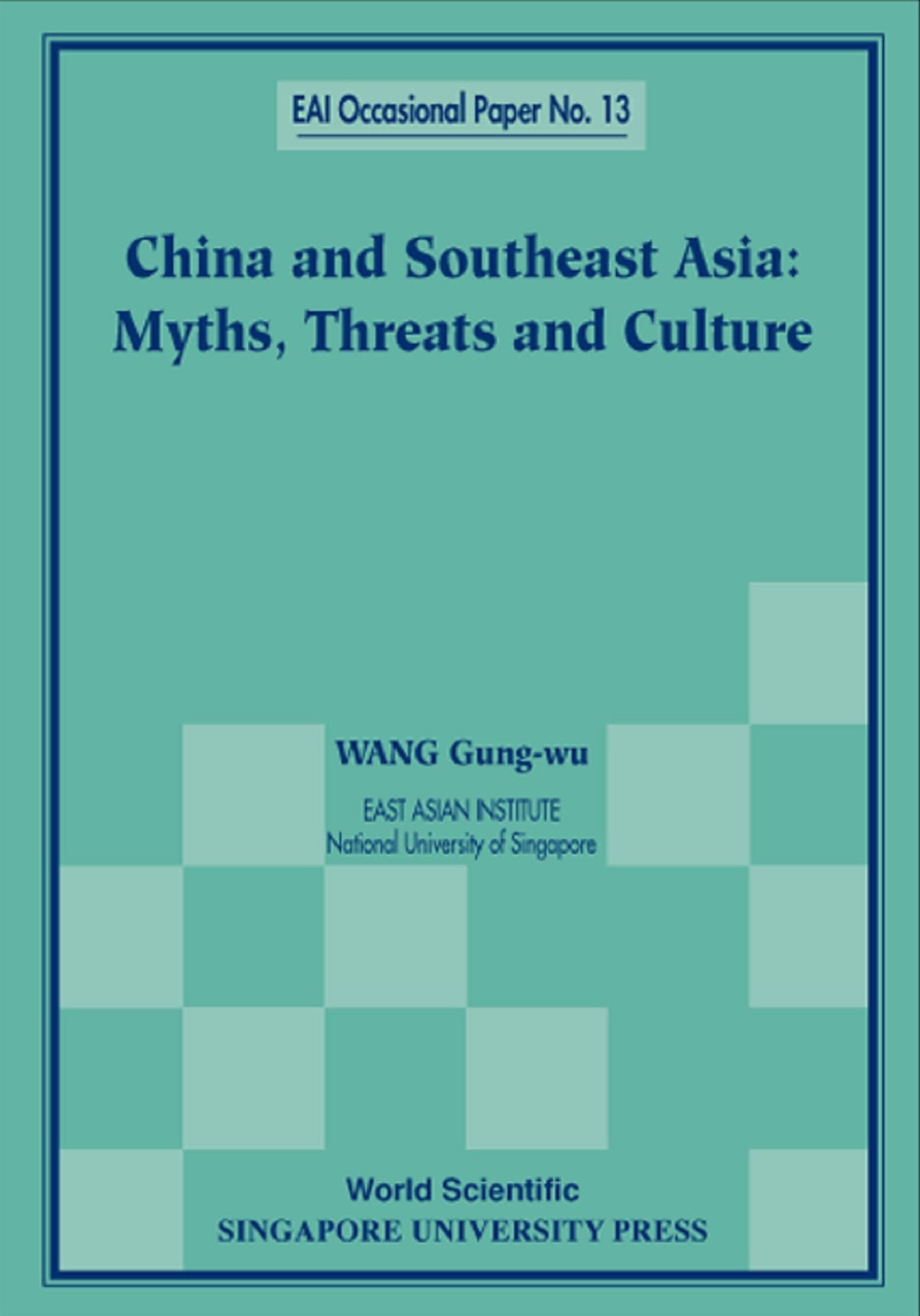 China and Southeast Asia: Myths, Threats, and Culture