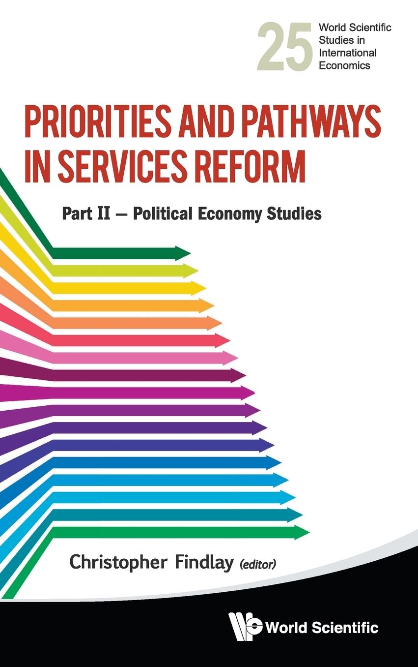Priorities And Pathways In Services Reform: Part Ii Political Economy Studies